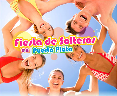 Fiesta de Solteros en Puerto Plata